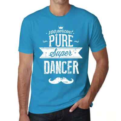 Herren Grafik T-Shirt 100% reine Supertänzerin   100% Pure Super Dancer