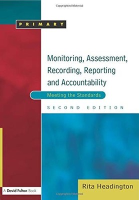 Monitoring, Assessment, Recording, Reporting and Accountability 