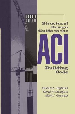 Structural Design Guide to the ACI Building Code - 9781441947253