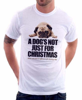 Lustiges weißes bedrucktes T-Shirt A DOG's not just for Christmas MOPS 9227