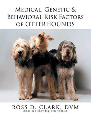 Medical, Genetic & Behavioral Risk Factors of Otterhounds                      