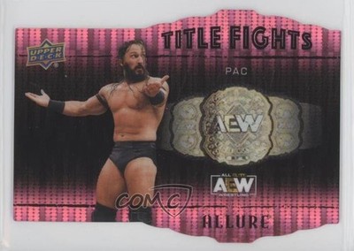 2022 Upper Deck Allure AEW Title Fights Pink 51/100 Pac #TF-8 y0i