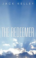 Jack Kelley | The Redeemer | Taschenbuch | Englisch (2013) | Westbow Press