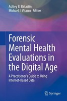 Forensic Mental Health Evaluations In The Digital Age Ashley B. Batastini