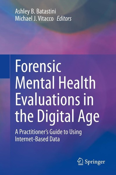 Forensic Mental Health Evaluations In The Digital Age Ashley B. Batastini-image