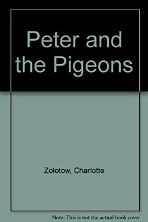 Peter and the Pigeons Library Binding Charlotte ZolotowFree US Delivery | ISBN:0688121861
