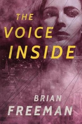 The Voice Inside (Frost Easton) - Paperback By Freeman, Brian - GOOD