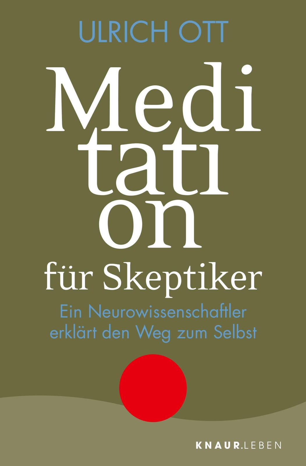 Meditation Für Skeptiker | Ein Neurowissenschaftler Erklärt Den Weg