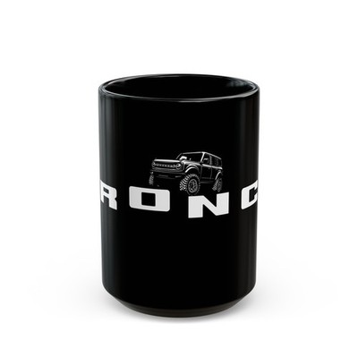 Bronco 4x4 Off Road Rock Crawling Mudding Coffee Mug   11oz or 15oz
