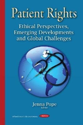 Patient Rights: Ethical Perspectives, Emerging Developments & Global Challenges