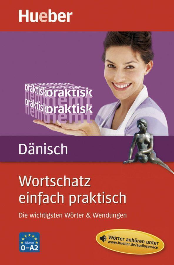 Thumbnail - Wortschatz Einfach Praktisch - Dänisch | Angela Pude | Dänisch |