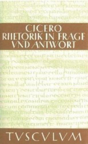 Thumbnail - Rhetorik In Frage Und Antwort. Partitiones Oratoriae Latein.-dtsch.