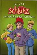 Der Schlunz und die Spur des Verräters