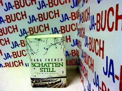 Schattenstill: French, Tana: