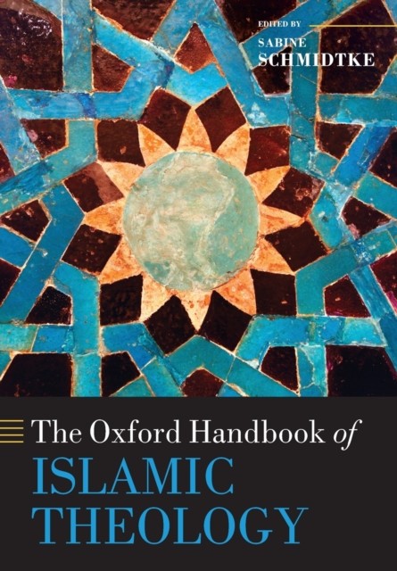 The Oxford Handbook of Islamic Theology (Oxford Handbooks).by Schmidtke New** - Image 4