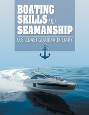Us Coast Guard Auxiliary Boating Skills and Seamanship Paperback  UK IMPORT 