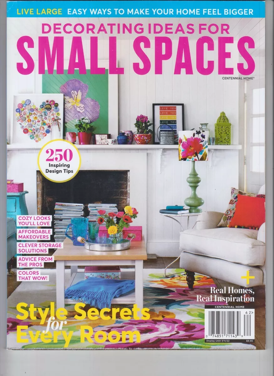 DECORATING IDEAS FOR SMALL SPACES CENTENNIAL HOME MAGAZINE 2022 | eBay