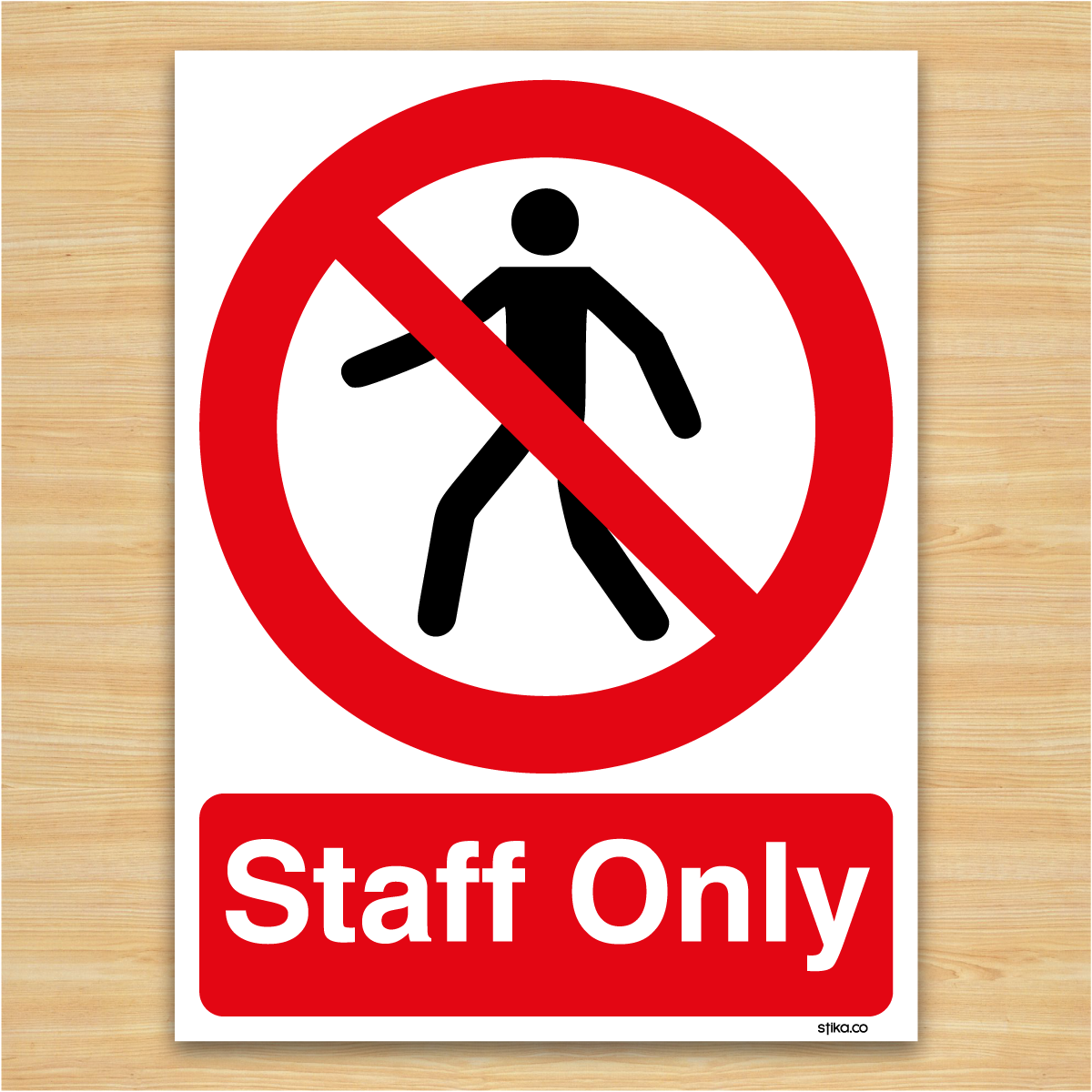 Staff Only Sign, Vinyl Sticker, Laminated, Plastic Prohibition