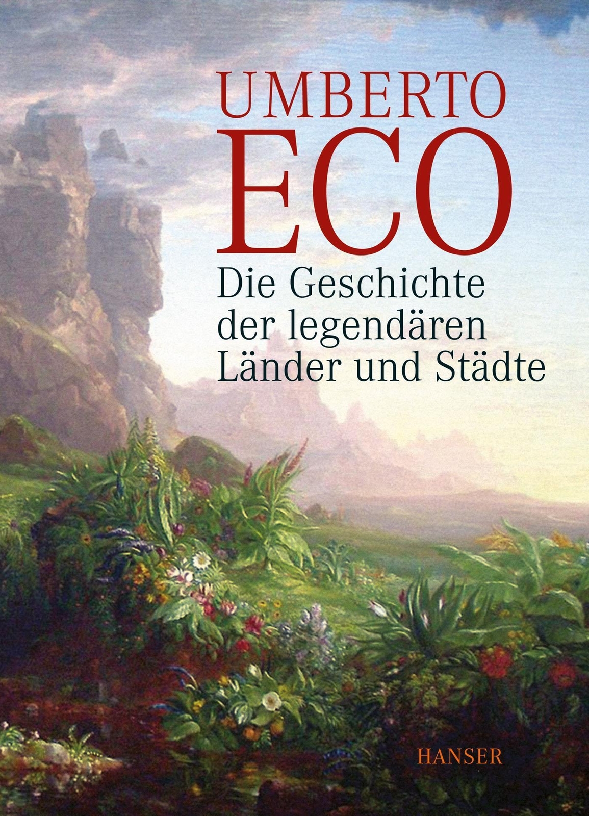 Thumbnail - Die Geschichte Der Legendären Länder Und Städte | Umberto Eco |