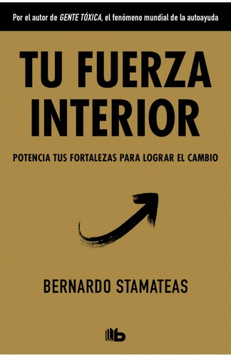 TU FUERZA INTERIOR by Bernardo Stamateas (Spanish, Paperback)