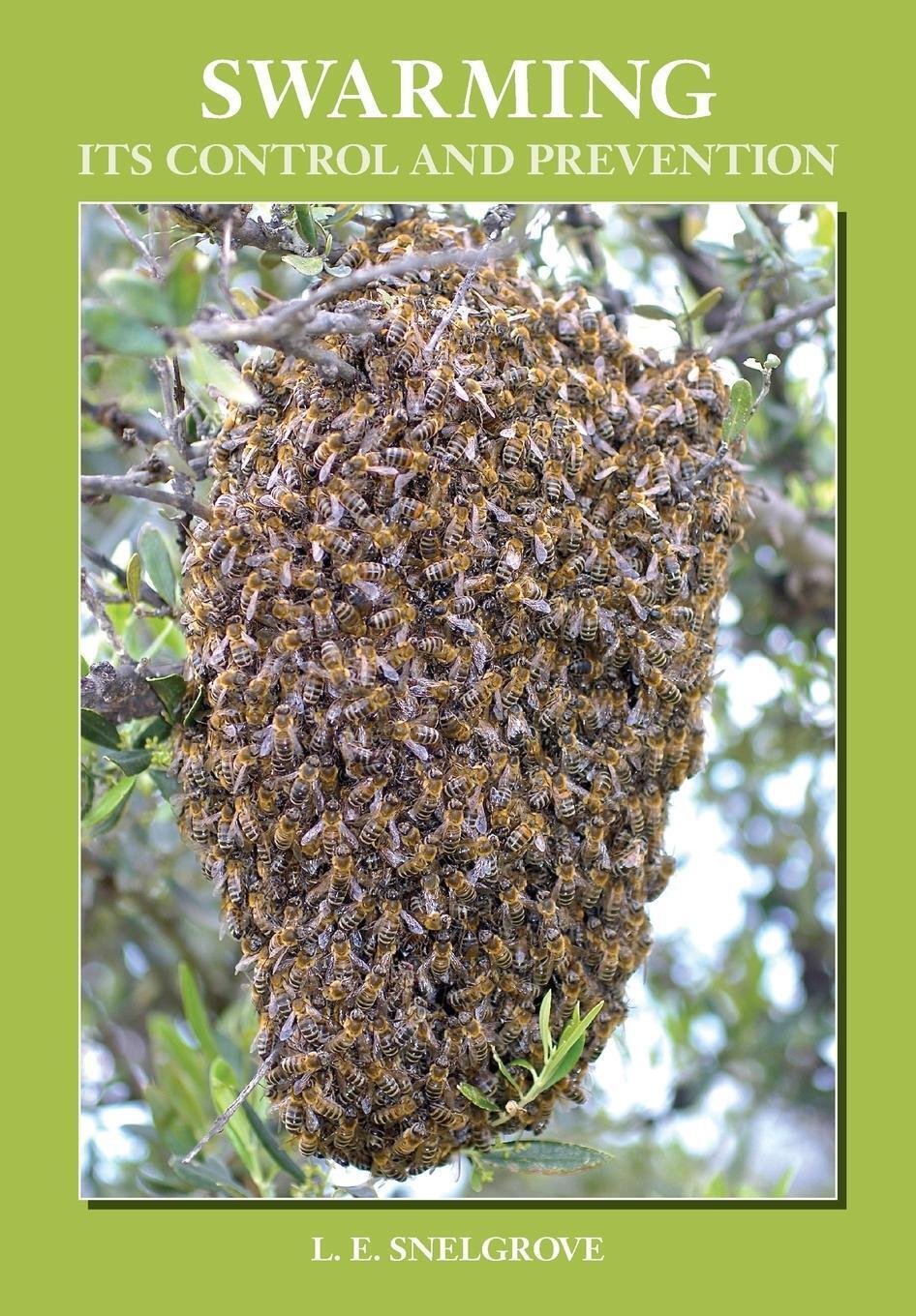 Swarming And Its Control And Prevention L. E. Snelgrove Taschenbuch