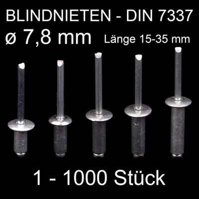 Blindnieten Popnieten Alu Stahl O 7,8 mm Flachrundkopf Länge 15 - 35 mm DIN 7337