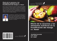 Sambhaji Jarande (U. A.) | Efecto De La Sacarosa Y Los Elementos Nutritivos...