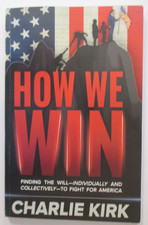 “How We Win” - Charlie Kirk Paperback 2022 Made In the USA