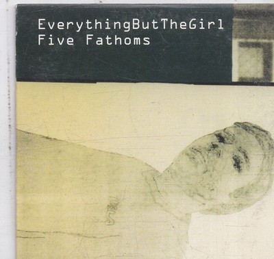 Everything But The Girl-Five Fathoms cd single