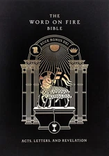 The Word on Fire Bible (Volume II): Acts, Letters and Revelation (Hardcover) (W,