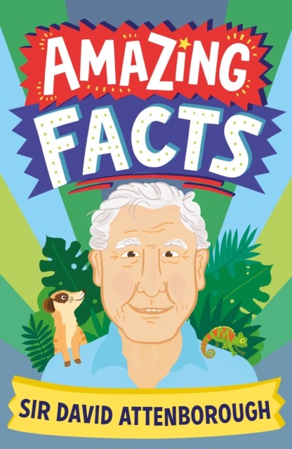 Amazing Facts Sir David Attenborough by Hannah Wilson, Chris ... - - Image 4