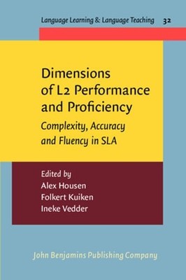 Dimensions of L2 Performance and Proficiency: Complexity, Accuracy and Fluency
