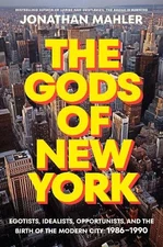 Jonathan Mahler The Gods of New York (Hardback)