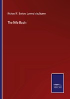 Richard F. Burton (U. A.) | The Nile Basin | Taschenbuch | Englisch (2022)