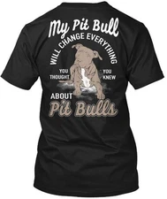 My Pit Bull T-Shirt Made in the USA Size S to 5XL
