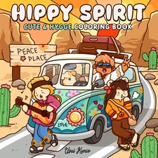 Hippy Spirit: A Cute  Hygge Coloring Book for Adults and Teens Featuring Love,