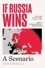 Carlo Masala Olena Ebel Ruth Ahmedzai Kemp If Russia Wins (Hardback) (UK IMPORT)