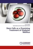 Stem Cells As A Promising Treatment Of Diabetes Mellitus Eman Refaat