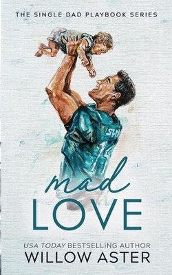 Willow Aster Willow Aster Mad Love Special Edition Paperback (Paperback)