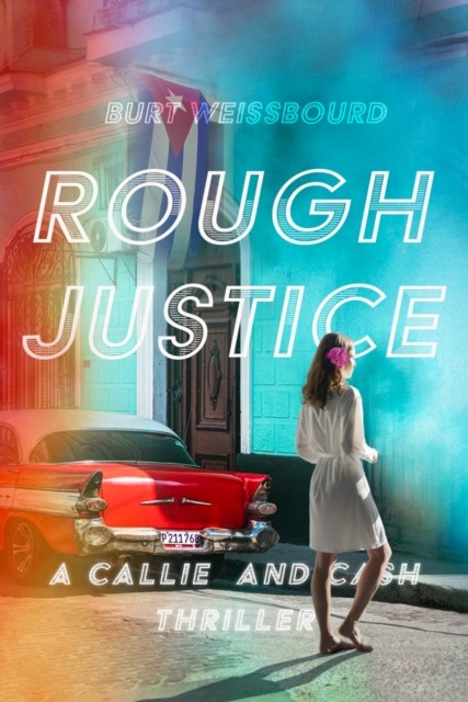 Rough Justice by Burt Weissbourd (Paperback Book)