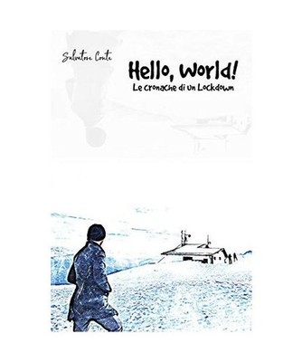 Hello, World! - Le cronache di un Lockdown, Conte, Salvatore
