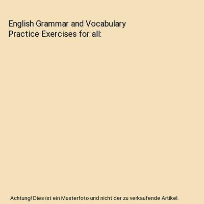 English Grammar and Vocabulary Practice Exercises for all, Felicien Dago