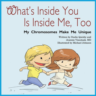 #ad What#x27;s Inside You Is Inside Me Too: My Chromosomes Make Me Unique $19.12