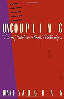 Uncoupling: Turning Points in Intimate Relationships  vo... | Buch | Zustand gut
