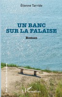 Un Banc Sur La Falaise | ÉTienne Tarride | Taschenbuch | Rue des écoles | 216 S.