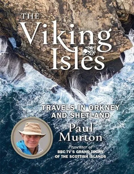 The Viking Isles | Travels In Orkney And Shetland | Paul Murton | Taschenbuch-image