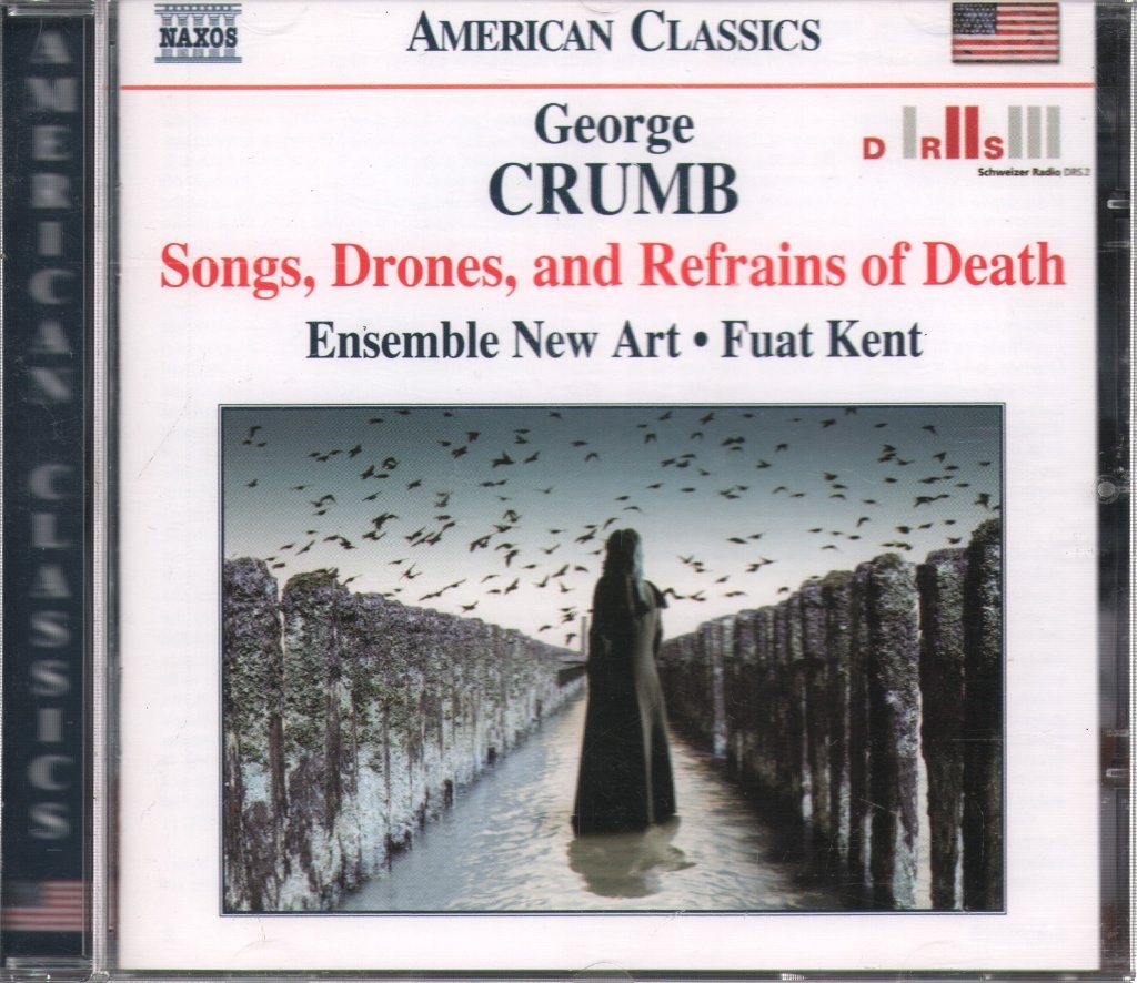 8559290 George Crumb Songs, Drones, and Refrains of Death CD Europe Naxos 2006