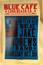 Colorful Concert Poster - Blue Cafe , Long Beach Ca. ; Jake Andrews
