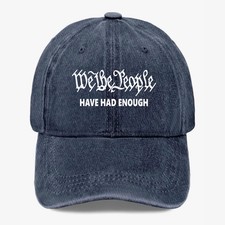 We The People Have Had Enough Vintage Dad Hat  Adjustable Statement Cap