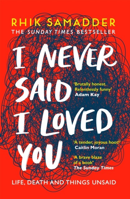 I Never Said I Loved You: THE SUNDAY TIMES BESTSELLER by Rhik Samadder NEW - Image 6